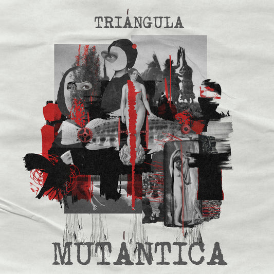 TRIÁNGULA - MUTÁNTICA - Full álbum